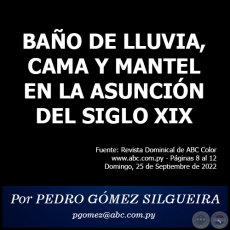 BAO DE LLUVIA, CAMA Y MANTEL EN LA ASUNCIN DEL SIGLO XIX - Por PEDRO GMEZ SILGUEIRA - Domingo, 25 de Setiembre de 2022